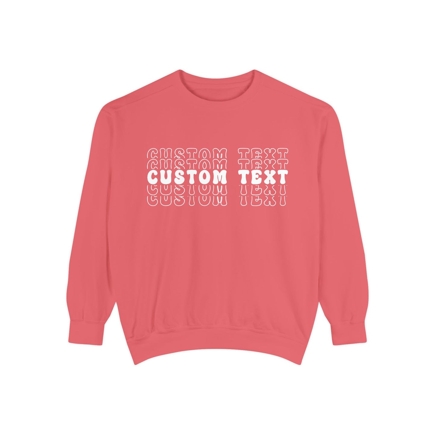 Customizable Stacked Text Design Sweatshirt