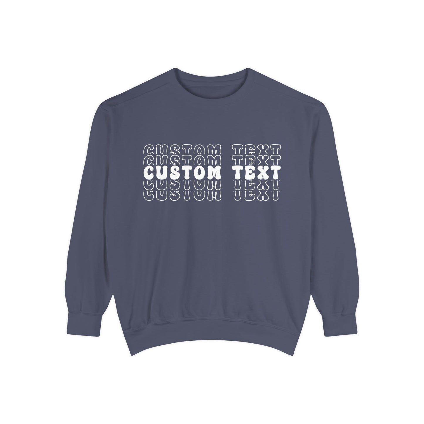 Customizable Stacked Text Design Sweatshirt